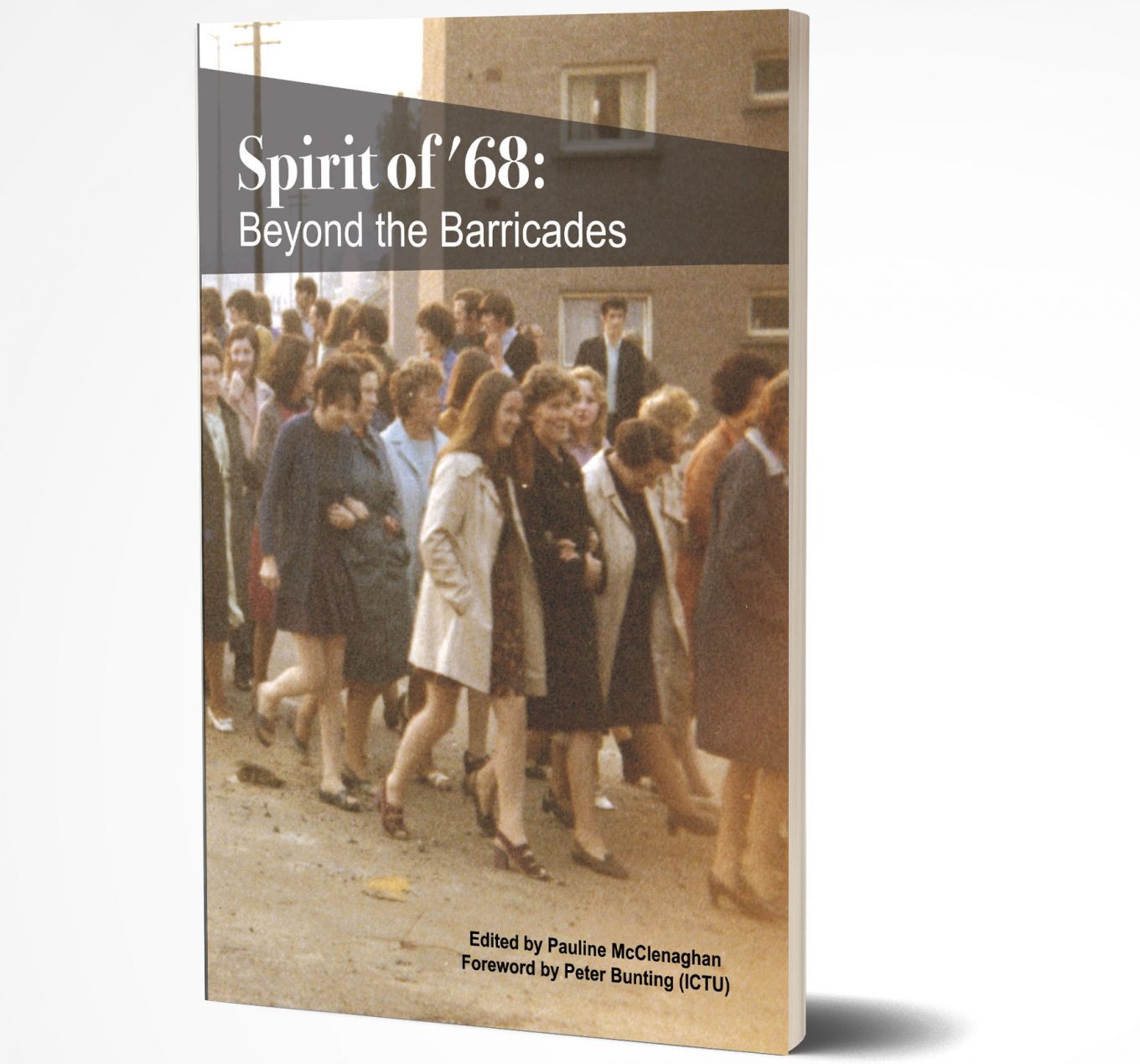 Spirit of ’68: Beyond the Barricades – Guildhall Press Books